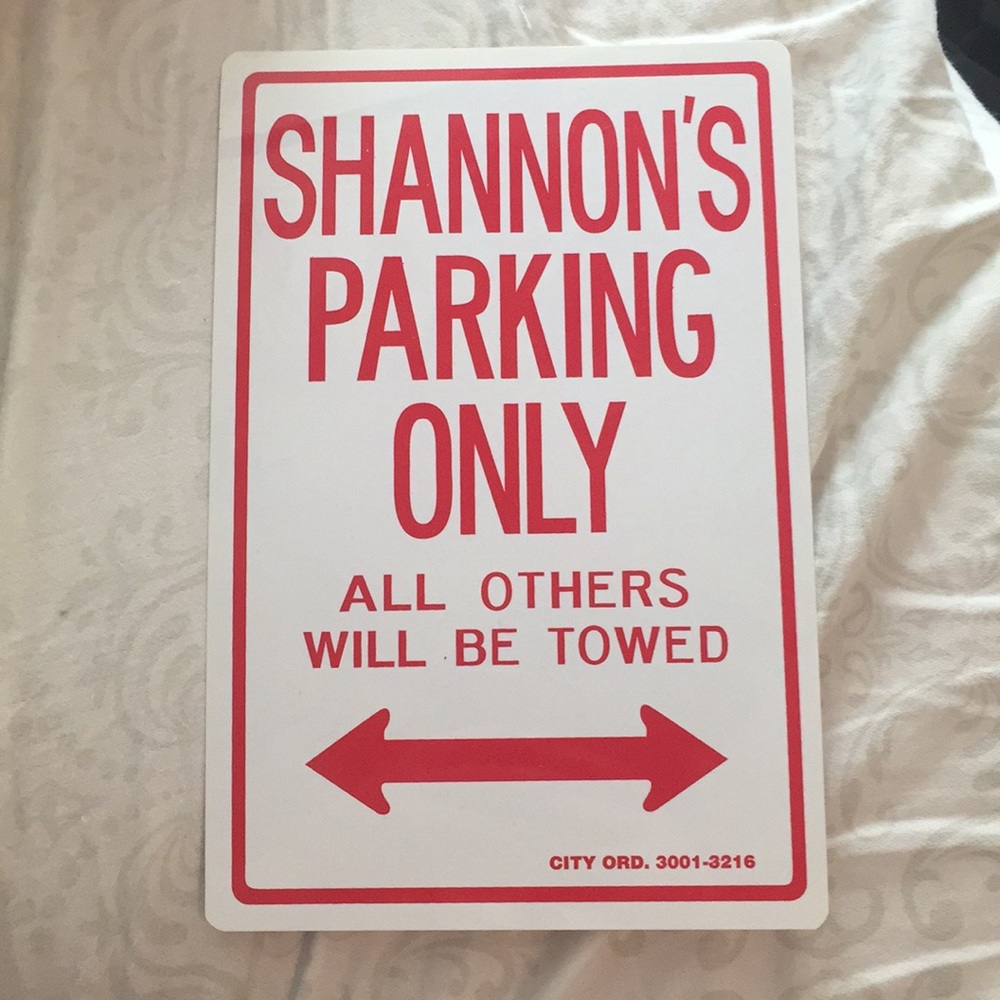FREE Shannon’s parking only sign